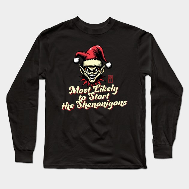 Most Likely to Start the Shenanigans Elf - Family Christmas - Merry Christmas Long Sleeve T-Shirt by ArtProjectShop